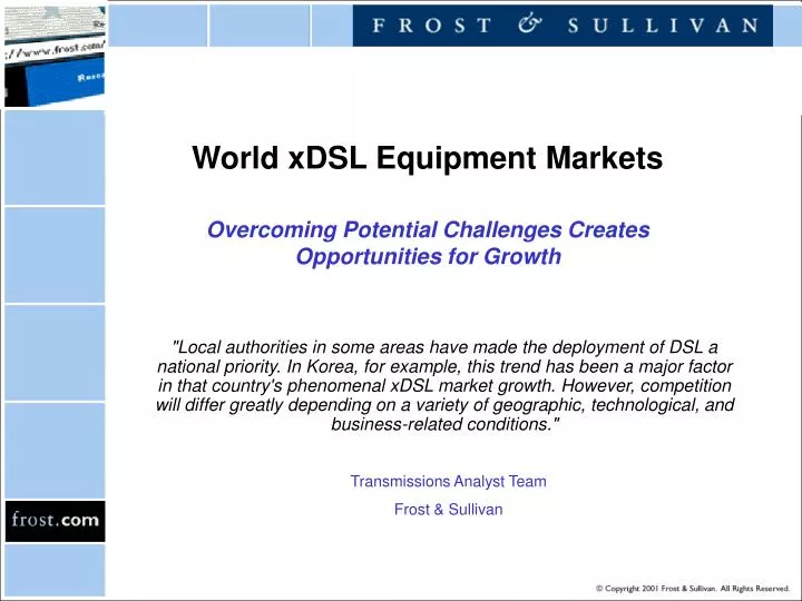 world xdsl equipment markets overcoming potential challenges creates opportunities for growth