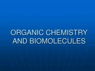 organic chemistry and biomolecules