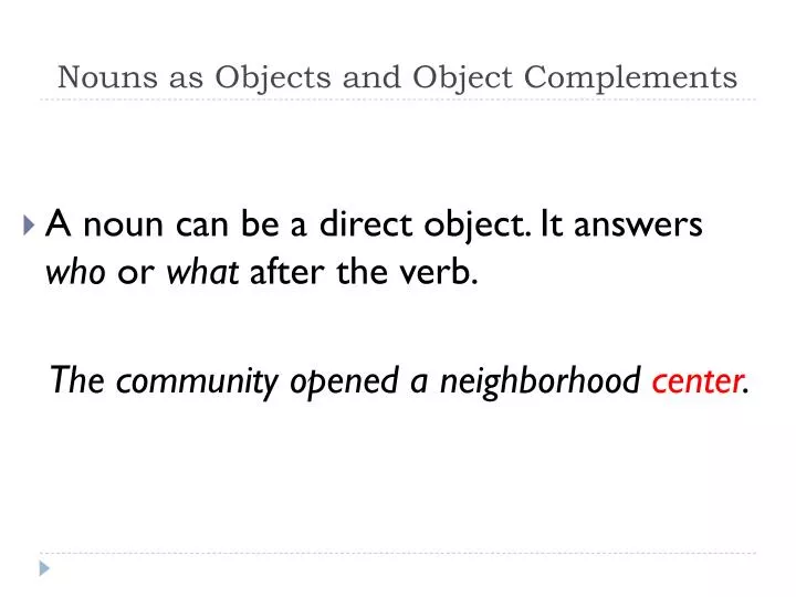 nouns as objects and o bject complements