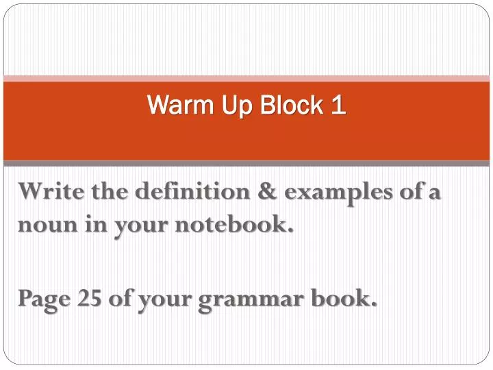 warm up block 1