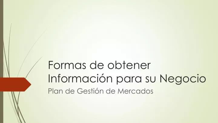 formas de obtener informaci n para su negocio