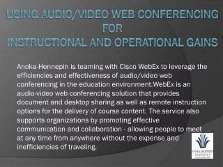 Using Audio/Video Web Conferencing for Instructional and Operational Gains