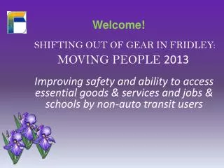 SHIFTING out of gear in Fridley: Moving People 2013