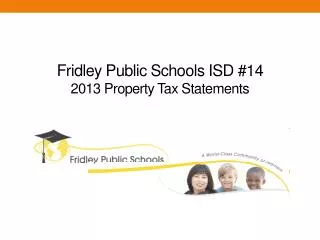 Fridley Public Schools ISD #14 2013 Property Tax Statements