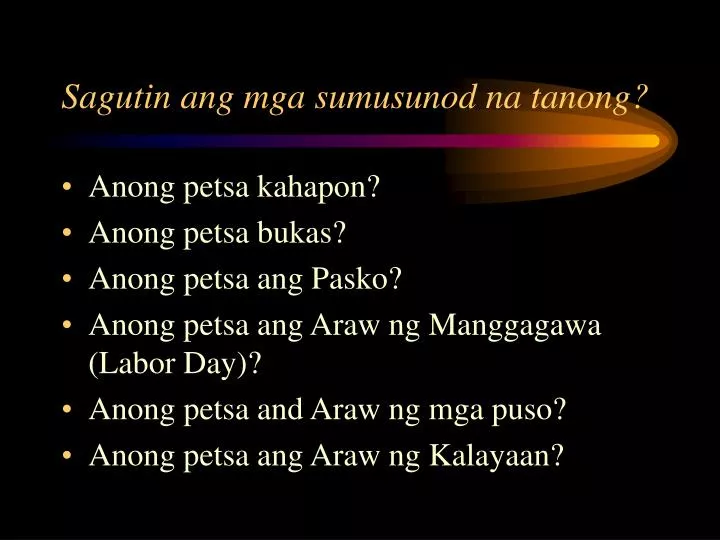 sagutin ang mga sumusunod na tanong