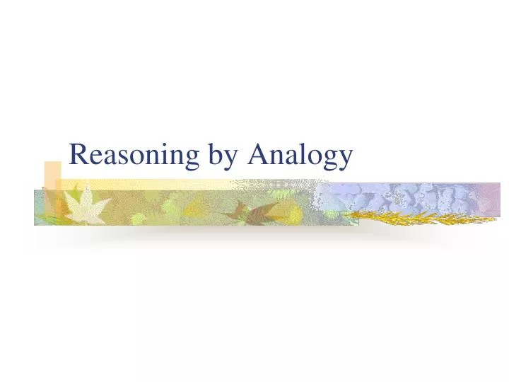 reasoning by analogy