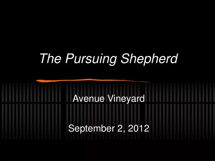 the pursuing shepherd