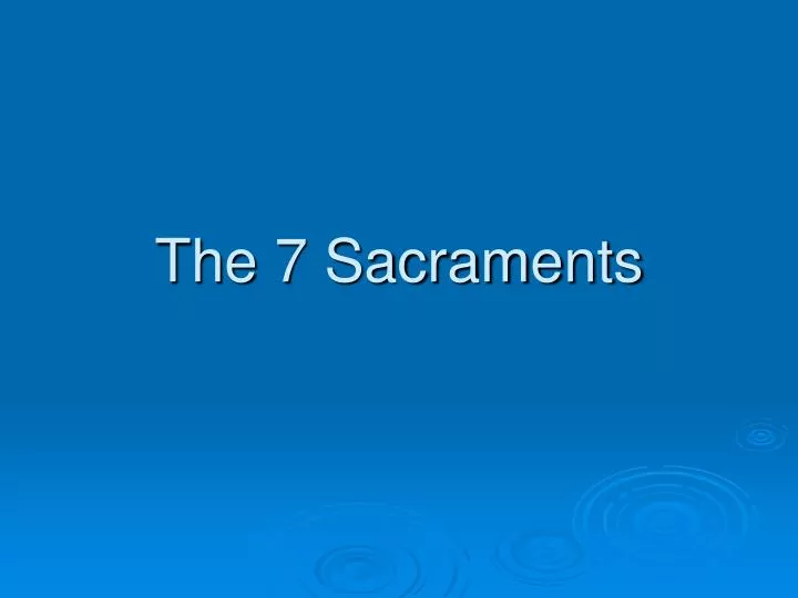 the 7 sacraments