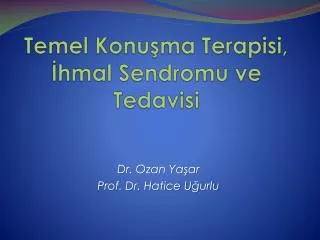 temel konu ma terapisi hmal sendromu ve tedavisi