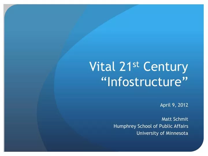 vital 21 st century infostructure