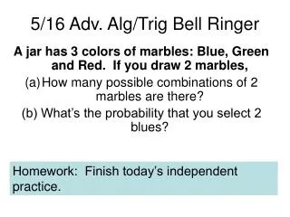 5/16 Adv. Alg/Trig Bell Ringer