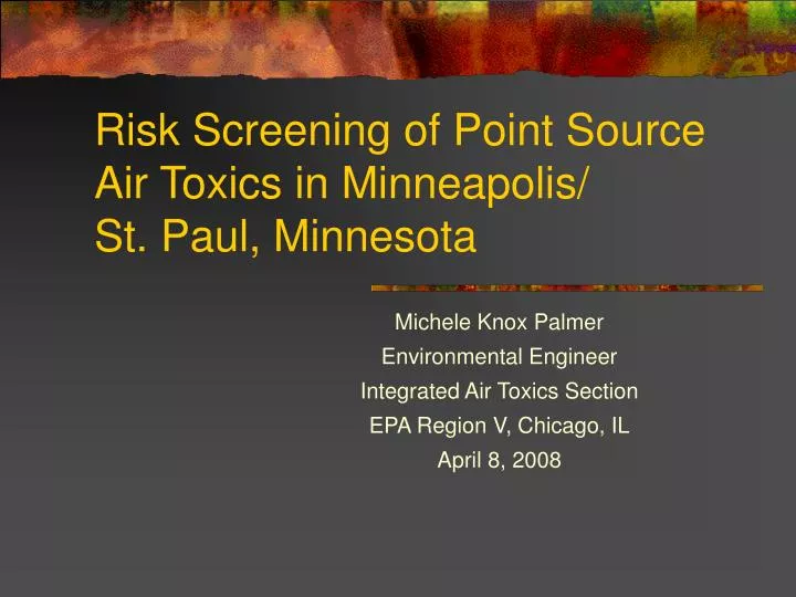 risk screening of point source air toxics in minneapolis st paul minnesota