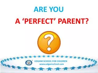 Are you a perfect parent