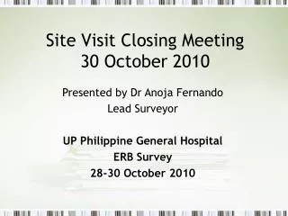 Site Visit Closing Meeting 30 October 2010