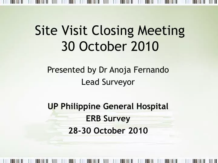 site visit closing meeting 30 october 2010