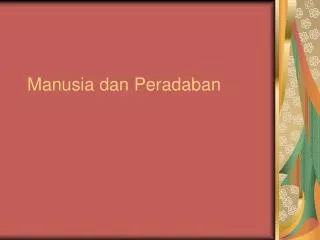 manusia dan peradaban