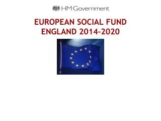 EUROPEAN SOCIAL FUND ENGLAND 2014-2020