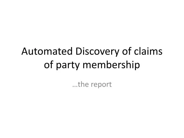automated discovery of claims of party membership