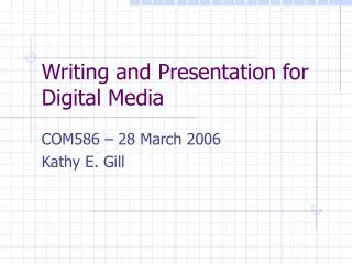 Writing and Presentation for Digital Media