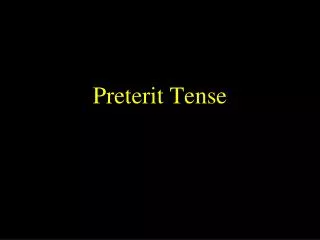 Preterit Tense