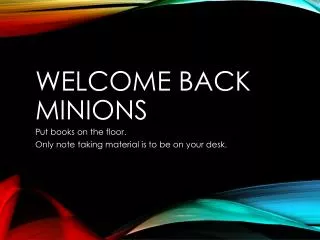 Welcome Back Minions