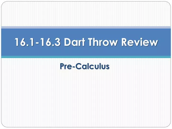 16 1 16 3 dart throw review