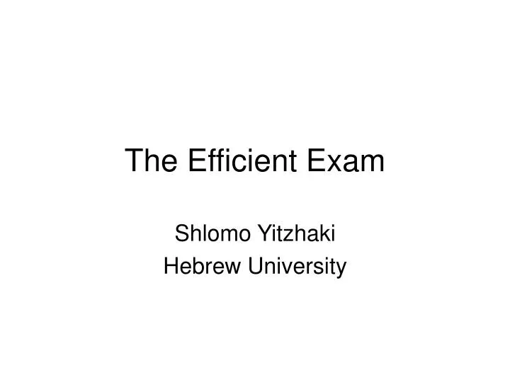 the efficient exam