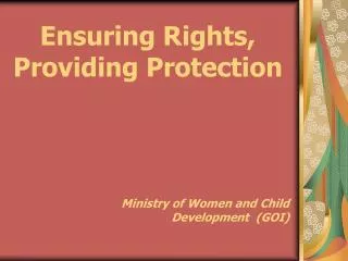 Ensuring Rights, Providing Protection
