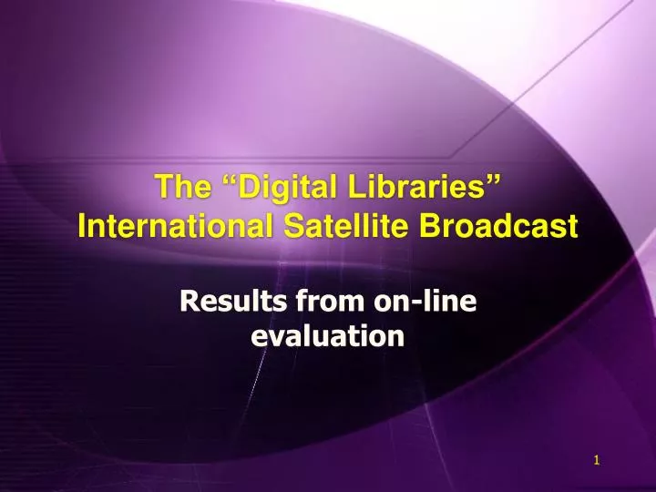 the digital libraries international satellite broadcast