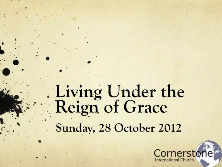 living under the reign of grace