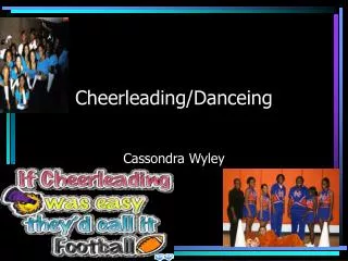 Cheerleading/Danceing