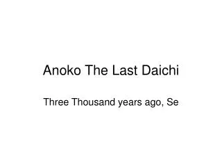 Anoko The Last Daichi