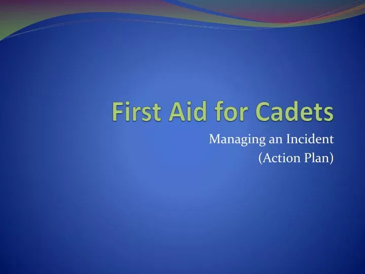 first aid for cadets