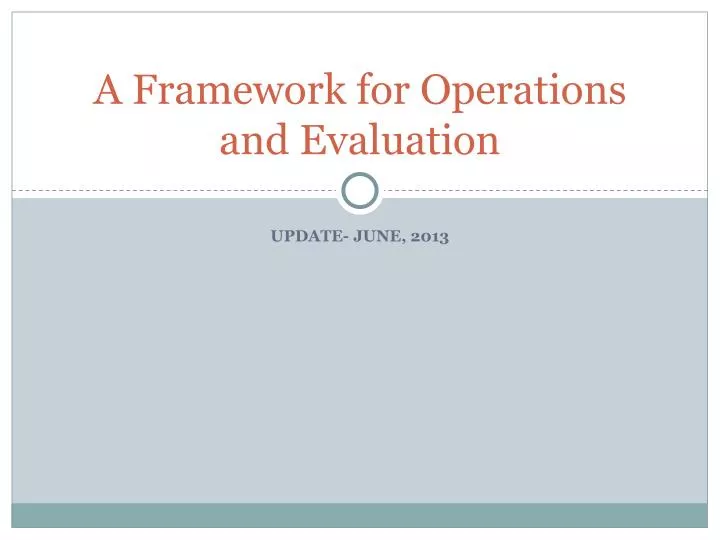 a framework for operations and evaluation