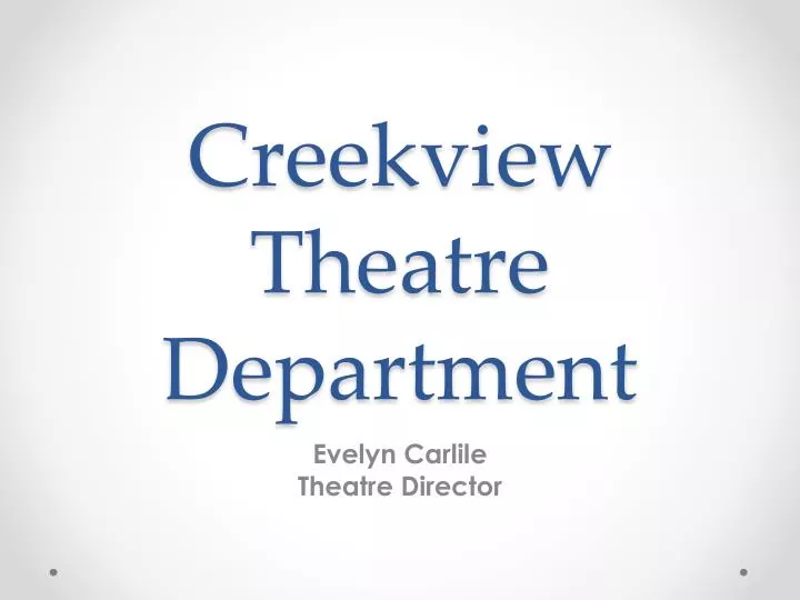 creekview theatre department