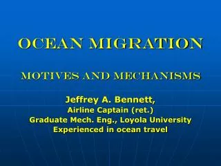 Ocean Migration Motives and mechanisms