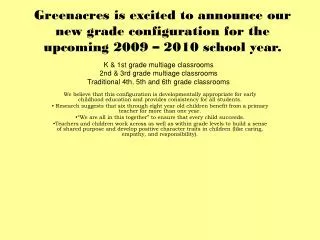 Greenacres is excited to announce our new grade
