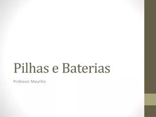 pilhas e baterias