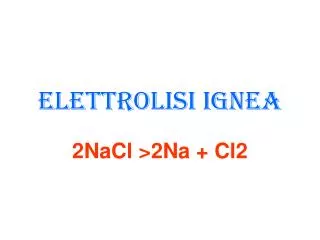 elettrolisi ignea