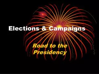 Elections &amp; Campaigns