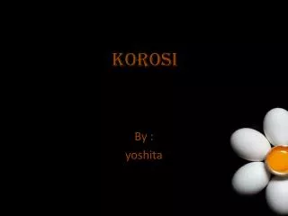korosi