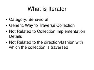 What is Iterator