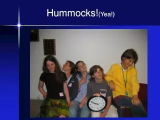 Hummocks! (Yea!)