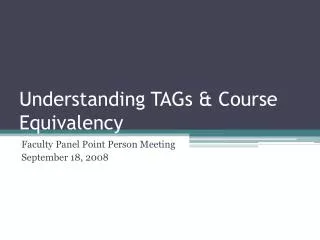 Understanding TAGs &amp; Course Equivalency