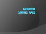 Monitor (vrste i rad) - slide 1