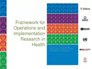 Framework for Operations and Implementation Research in Health