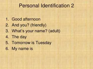 Personal Identification 2