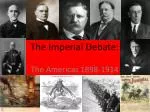 The Imperial Debate: - slide 1