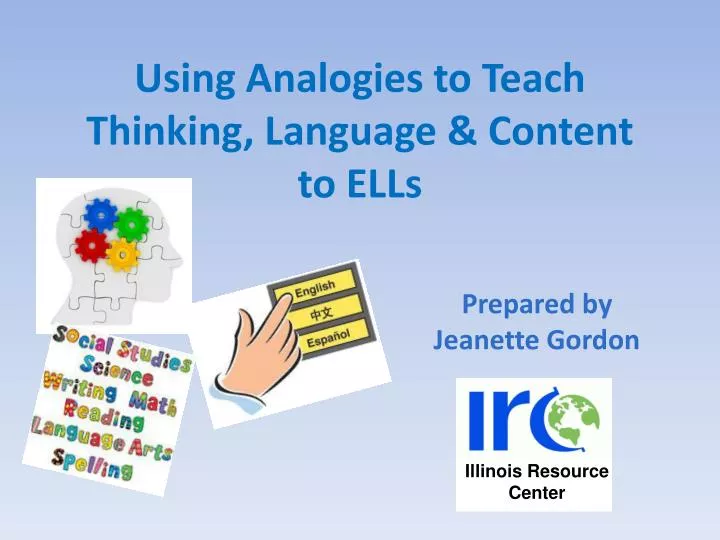 using analogies to teach thinking language content to ells