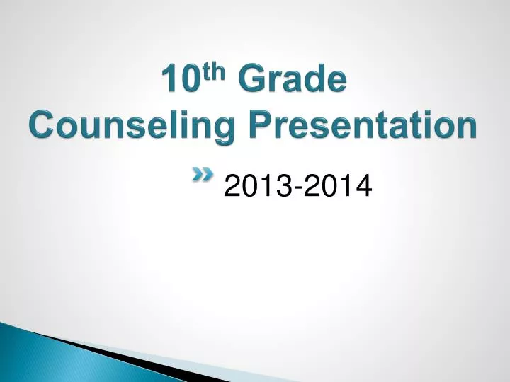 10 th grade counseling presentation
